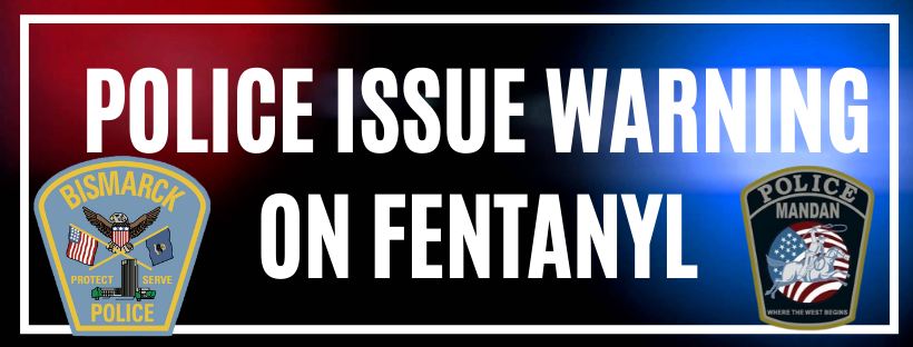 Police Warning of Fentanyl 03092022