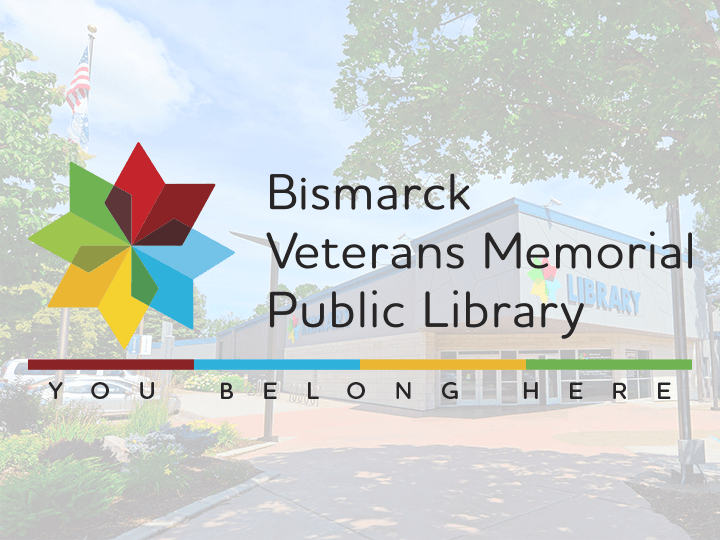 Announcing the Bismarck Veterans Memorial Public Library’s updated values statement.